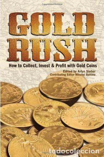 Libros: Gold Rush: How to Collect, Invest & Profit with Gold Coins- 0074962005663