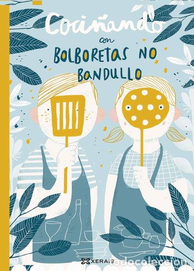 Libros: Coci&ntilde;ando con Bolboretas no bandullo- 9788491214076