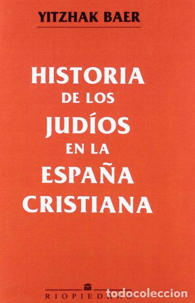 Libros: Historia de los jud&iacute;os en la Espa&ntilde;a cristiana- 9788472131439