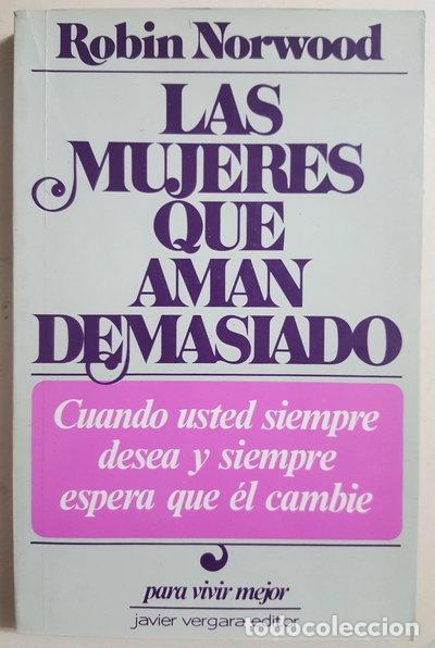 Libros: Las mujeres que aman demasiado- 9788474170733
