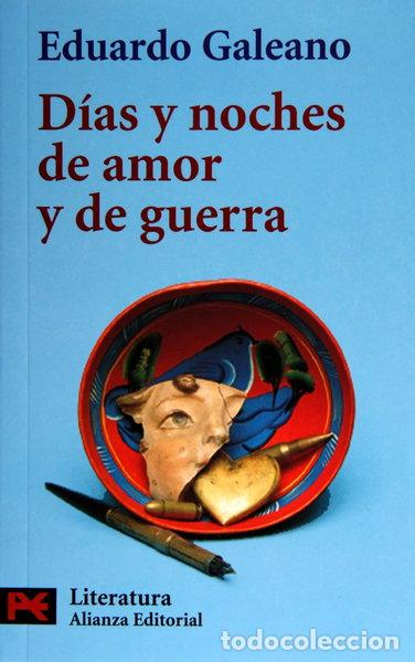 Libros: D&iacute;as y noches de amor y de guerra- 9788420634203