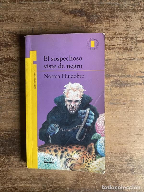 Livres: El sospechoso viste de negro - Huidobro Norma