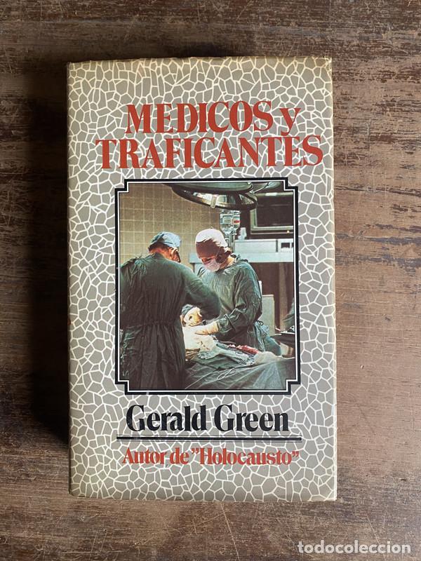 Libros: Medicos y traficantes - Green Gerald - Foto 1