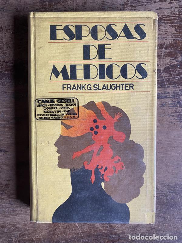 Libros: Esposas de medicos - Slaughter Frank G. - Foto 1