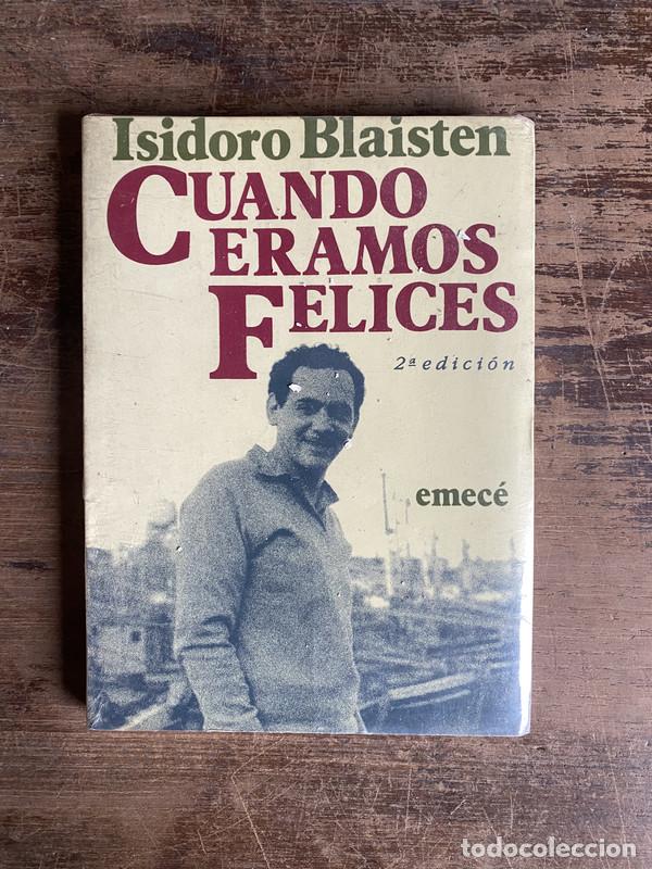 Libros: Cuando eramos felices - Blaisten Isidoro - Foto 1