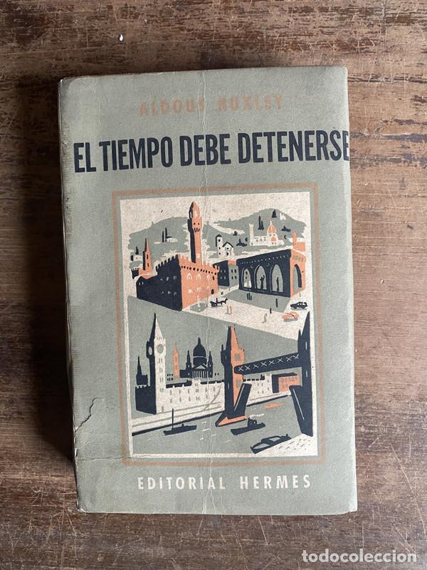 books: El tiempo debe detenerse - Huxley Aldous