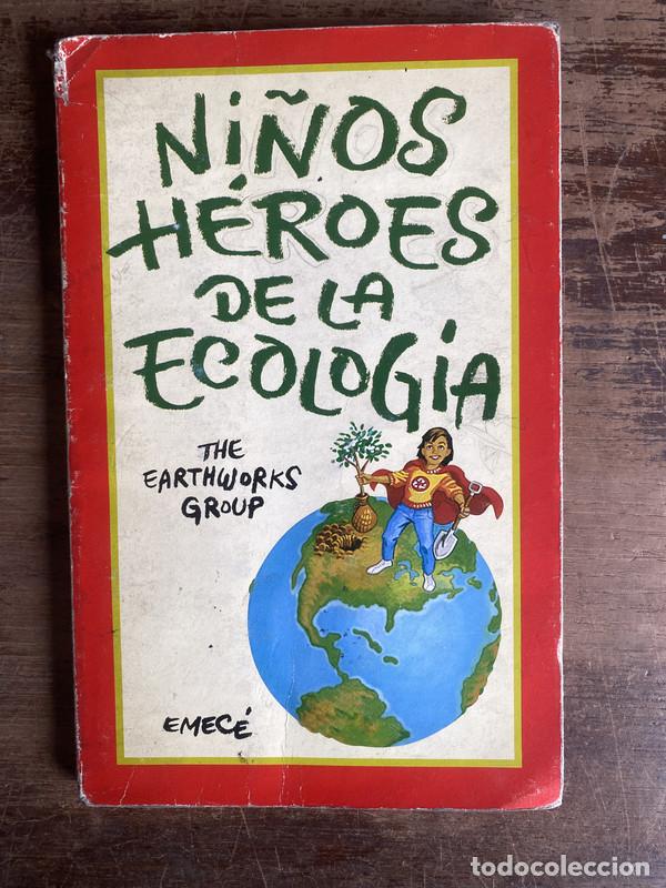 books: Ni�os Heroes de la Ecologia - The Earthworks Group