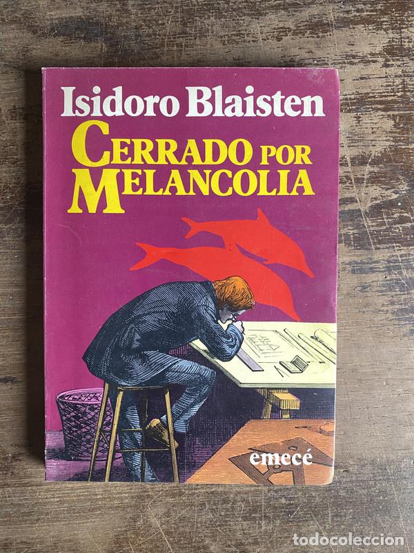 Livres: Cerrado por melancolia - Blaisten Isidoro