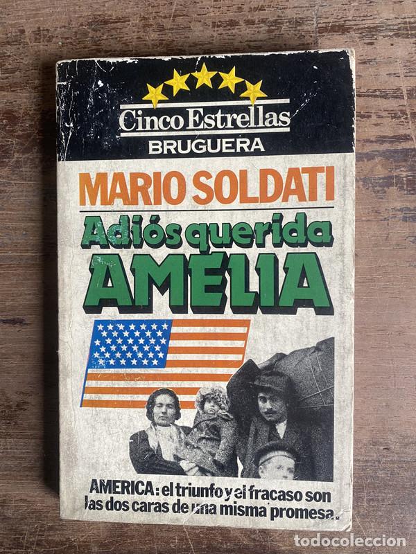 Libros: Adios querida Amelia - Soldati Mario - Foto 1