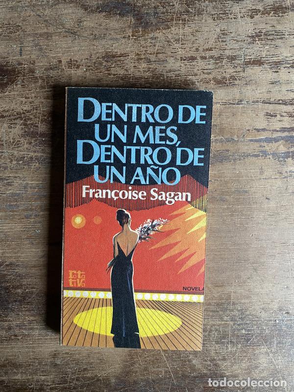 Libri di seconda mano: Dentro de un mes dentro de un a�o - Sagan Fran�oise