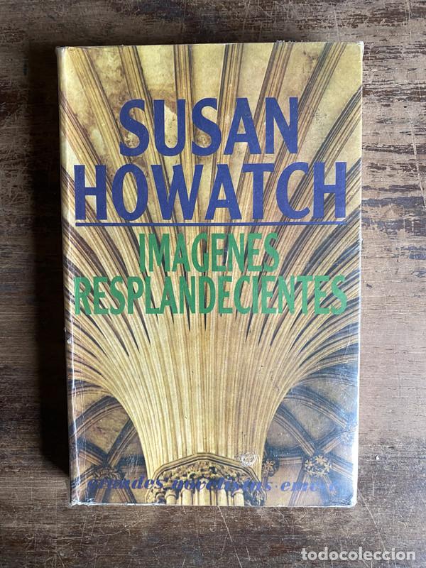 Livros em segunda m&atilde;o: Imagenes Resplandecientes - Howatch Susan