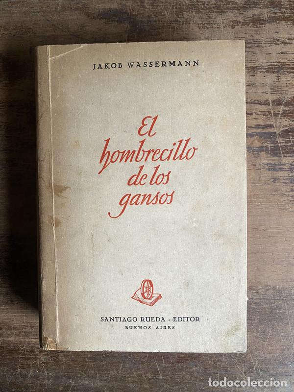 Libros: El hombrecillo de los gansos - Wassermann Jakob - Foto 1