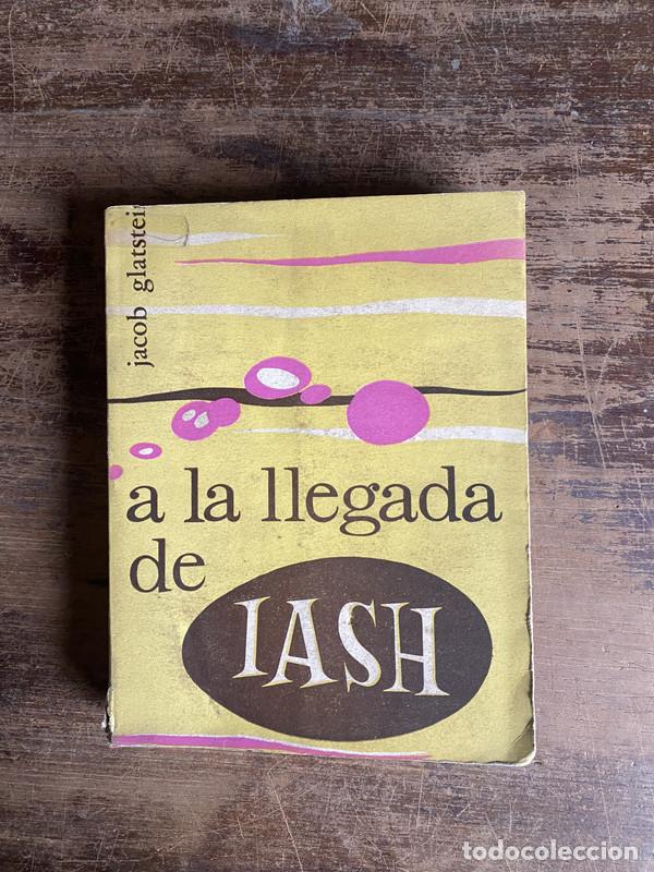Livros em segunda m&atilde;o: A la llegada de Iash - Glatstein Jacob