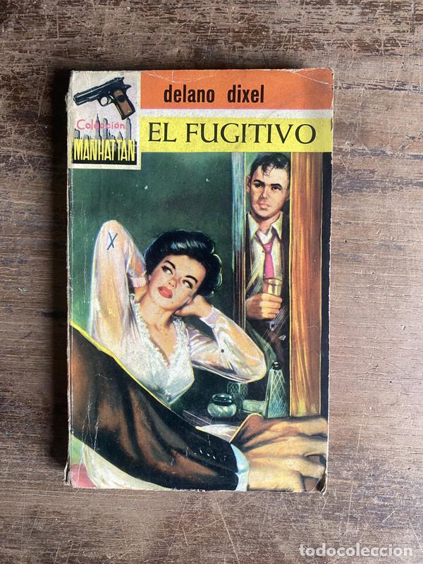 Libros: El Fugitivo - Dixel Delano - Foto 1