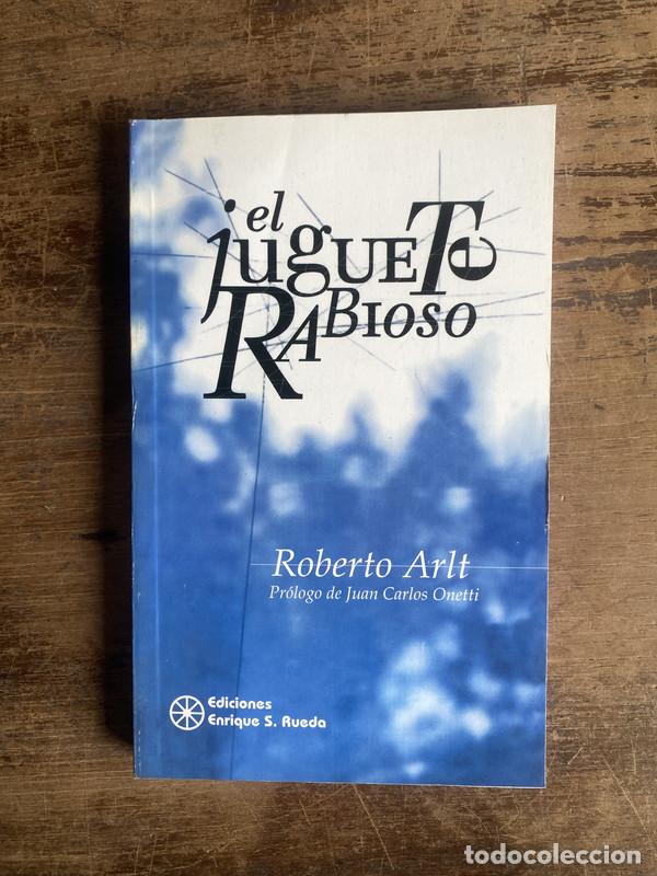 Libros: El juguete rabioso - Arlt Roberto - Foto 1