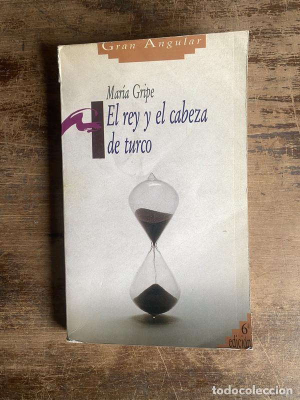 Livres: El rey y el cabeza de turco - Gripe Maria