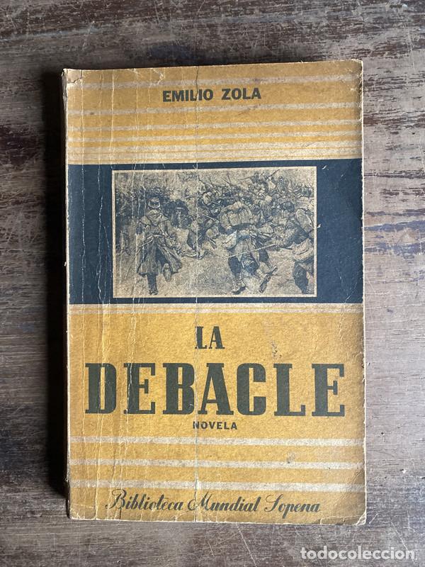 Libros: La Debacle - Zola Emilio - Foto 1