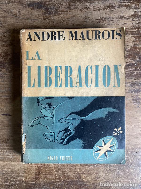 Libros: La Liberacion - Maurois Andre - Foto 1