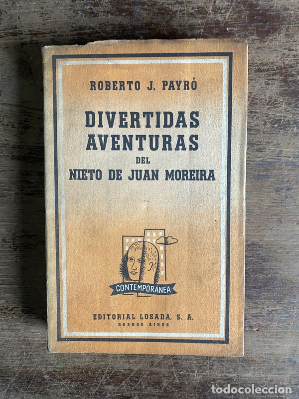 Libri di seconda mano: Divertidas aventuras del nieto de Juan Moreira - Payro Roberto J.