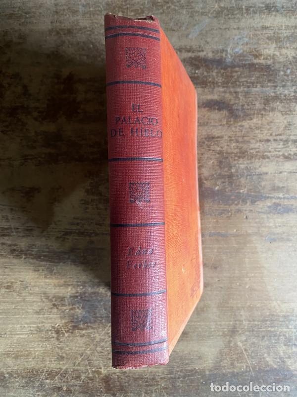Libros: El Palacio de Hielo - Edna Ferber - Foto 1