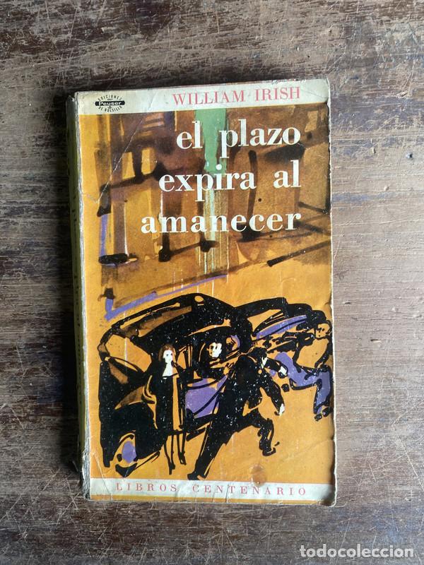 Libros: El plazo expira al amanecer - Irish William - Foto 1