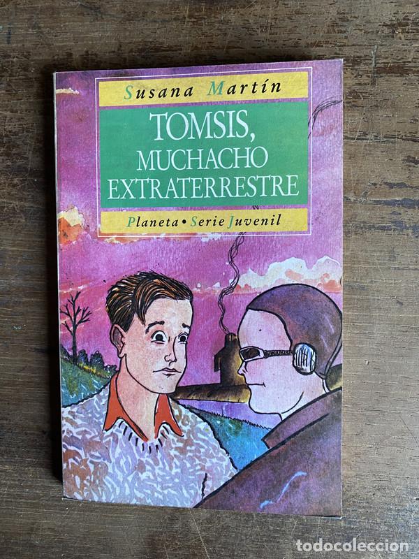 Libros: Tomsis muchacho extraterrestre - Martin Susana