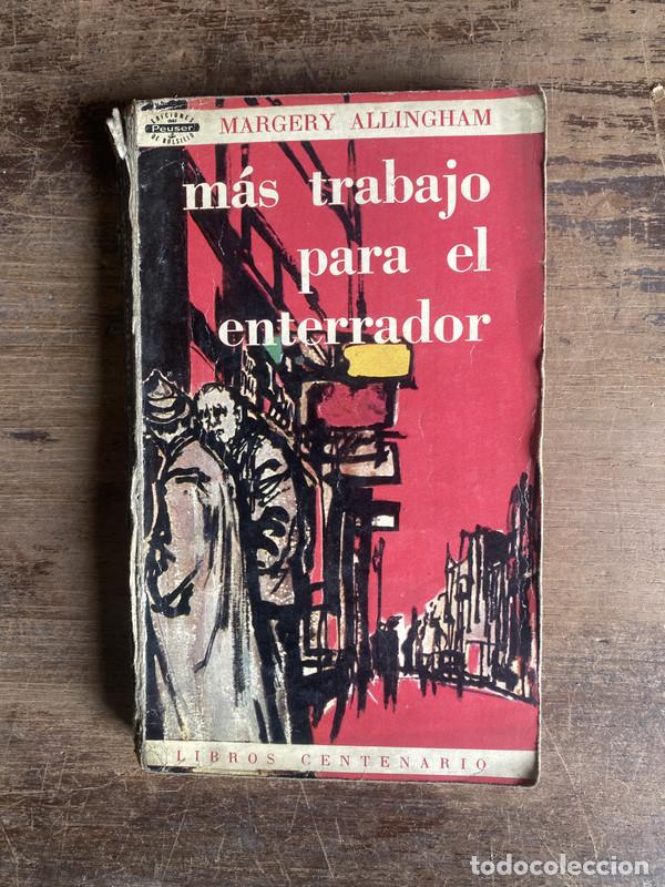 Libros: Mas trabajo para el enterrador - Allingham Margery - Foto 1