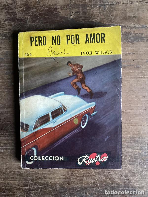Livros em segunda m&atilde;o: Pero no por amor - Wilson Ivor