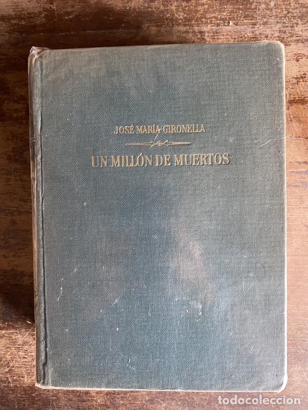 Libri di seconda mano: Un millon de muertos - Gironella Jose Maria