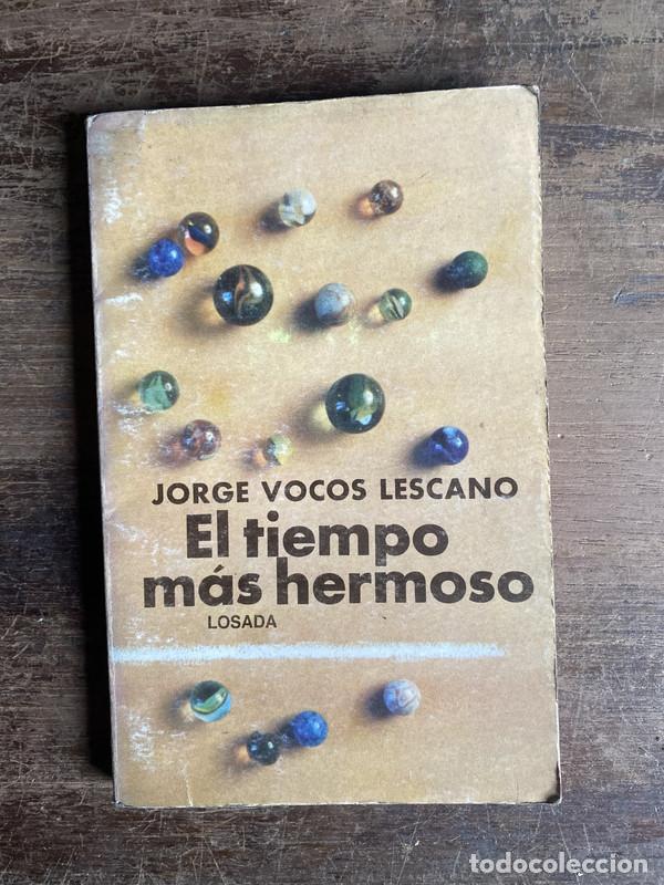 Livres: El tiempo mas hermoso - Vocos Lescano Jorge