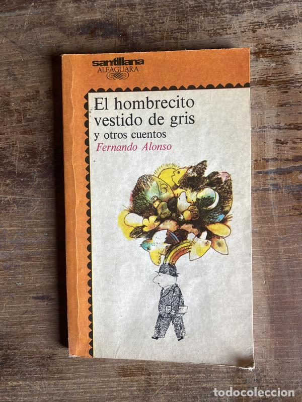 Livres: El hombrecito vestido de gris - Alonso Fernando