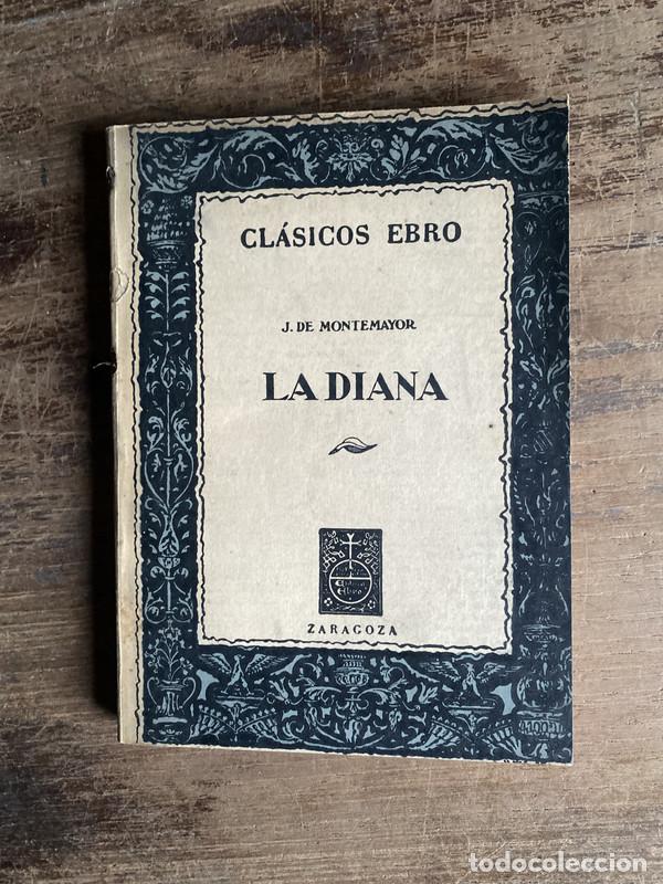 Libri di seconda mano: La Diana - Montemayor J. de