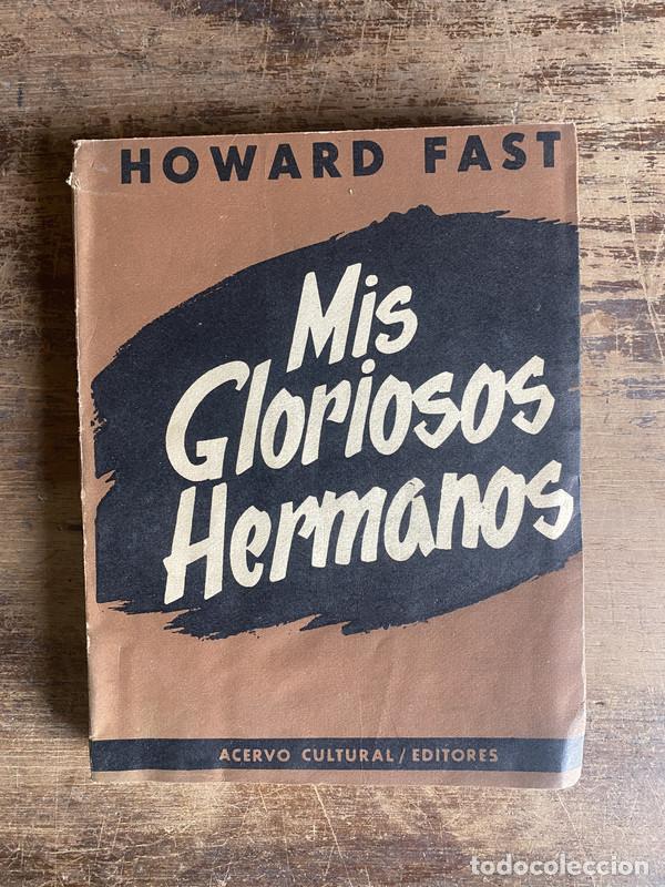 Livres: Mis Gloriosos Hermanos - Fast Howard