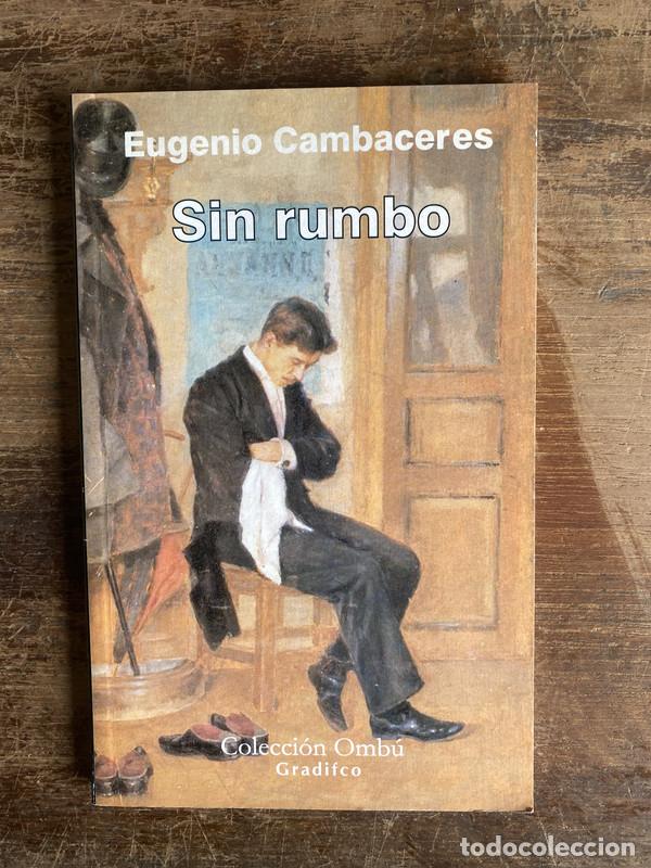 Libros: Sin rumbo - Cambaceres Eugenio - Foto 1