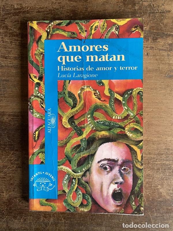 Libros: Amores que matan - Laragione Lucia - Foto 1