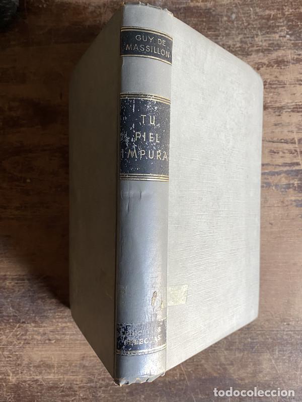 Libri di seconda mano: Tu piel impura - De Massillon Guy