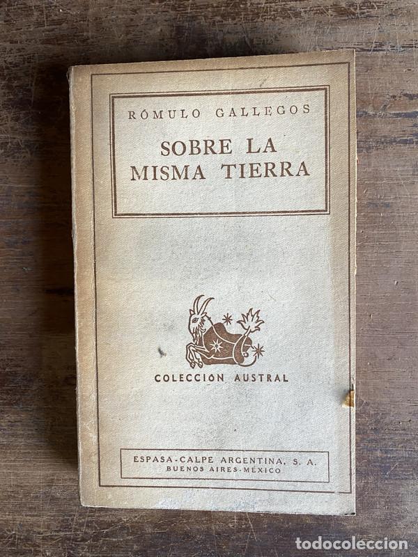 Libros: Sobre la misma tierra - Gallegos Romulo - Foto 1