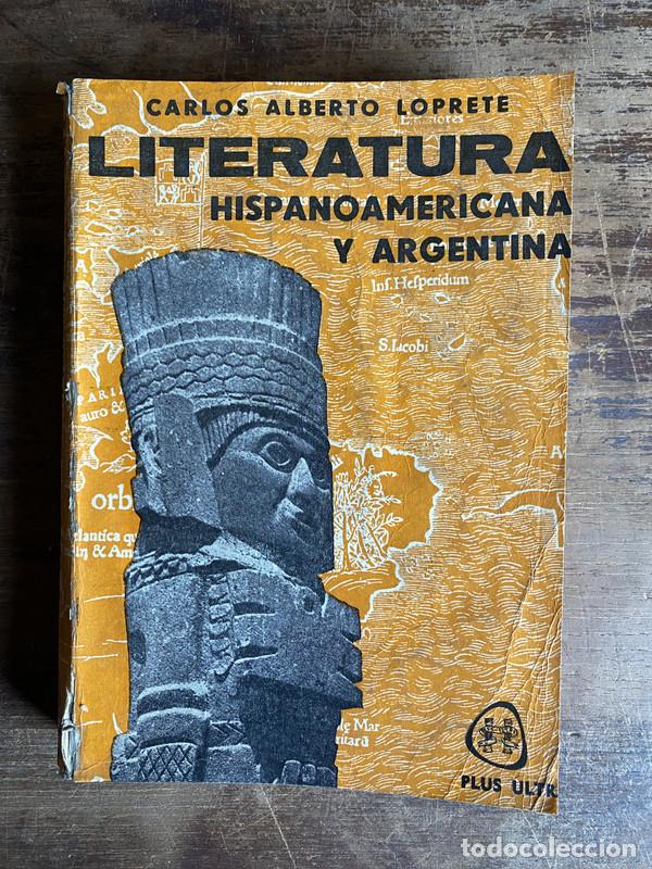 books: Literatura Hispanoamericana y Argentina - Loprete Carlos Alberto
