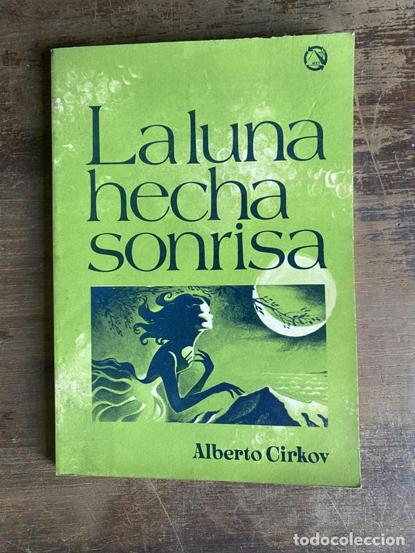 Livros em segunda m&atilde;o: La luna hecha sonrisa - Cirkov Alberto