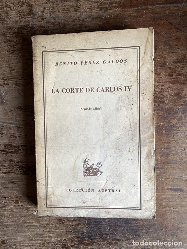 Libri di seconda mano: La corte de Carlos IV - Perez Galdos Benito