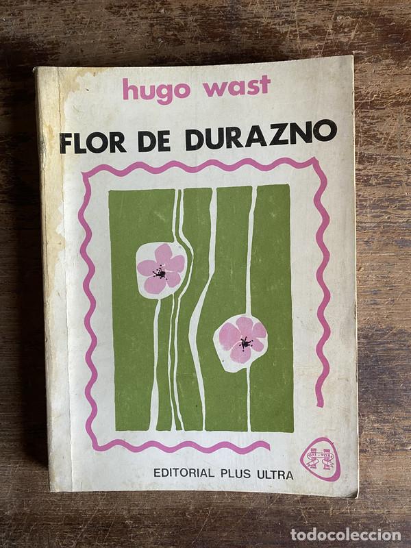 Libros: Flor de Durazno - Wast Hugo