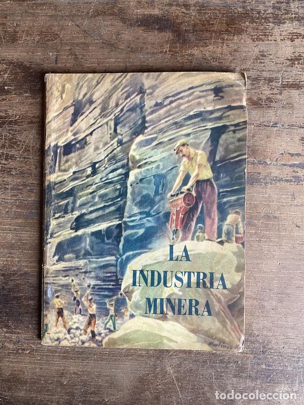 Libros: La Industria Minera - -