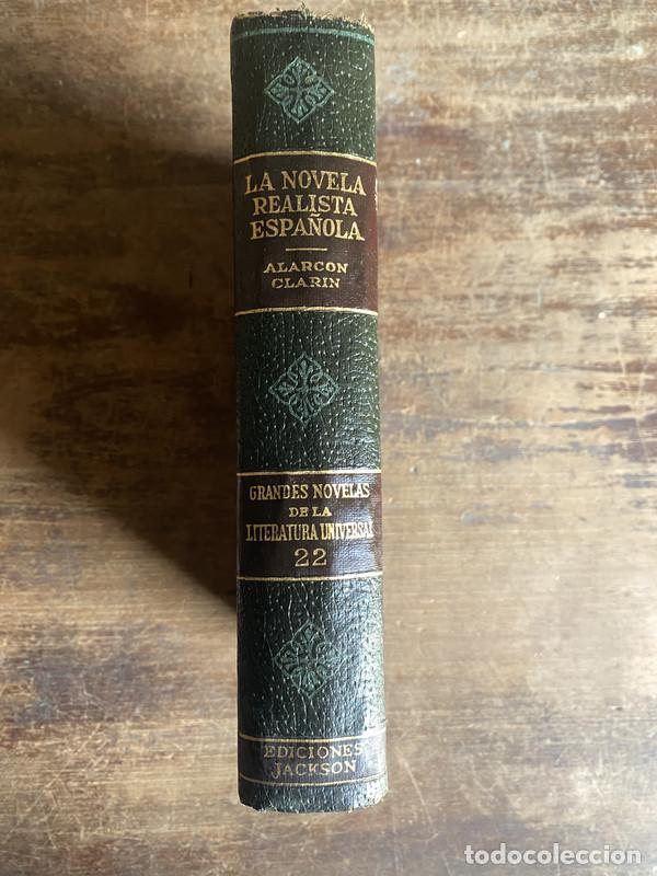 Libros: La Novela Realista Espa�ola - Alarcon / Clarin