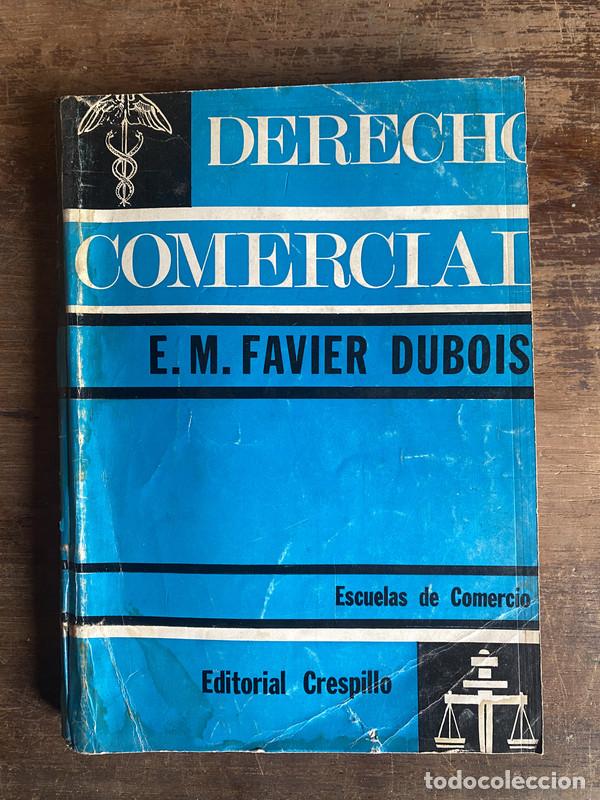 Libros: Derecho Comercial - Favier Dubois E. M.