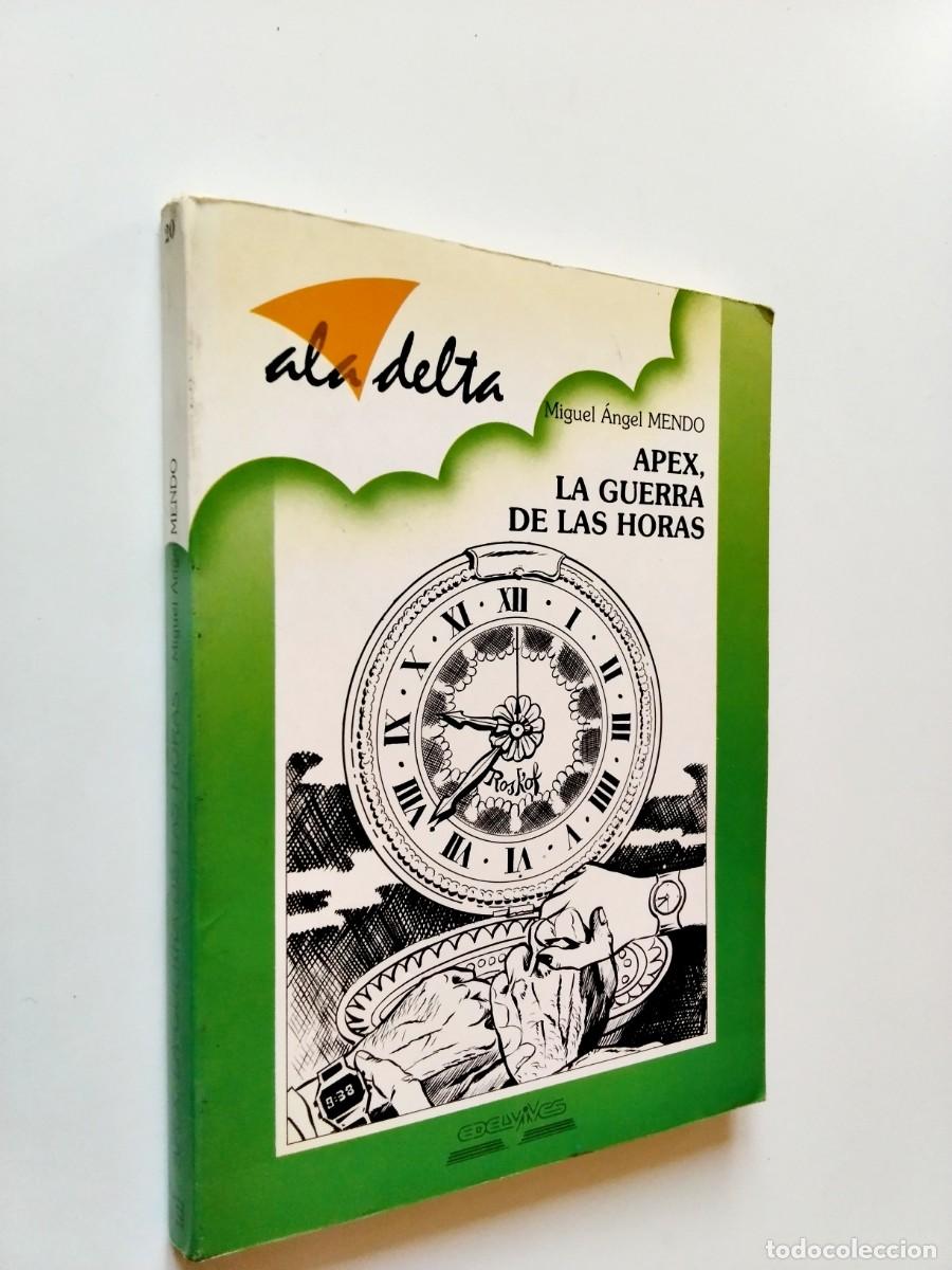 Libros: Miguel &Aacute;ngel Mendo - Apex, la guerra de las horas