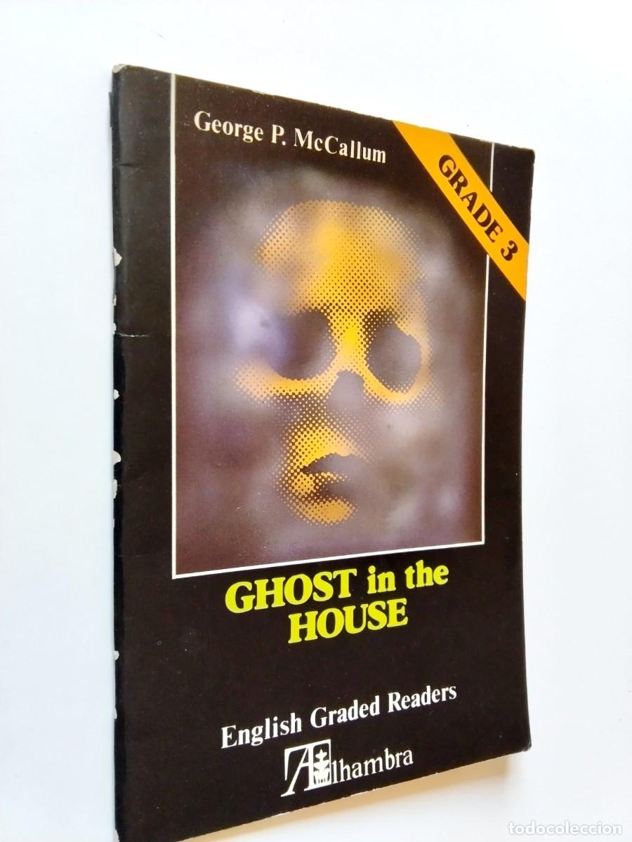 Libros: George P. McCallum - Ghost in the house (Grade 3)