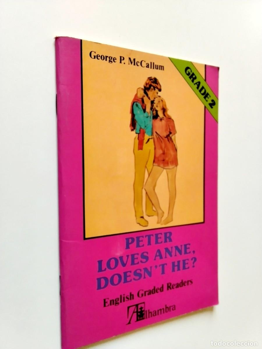 Libros: George P. McCallum - Peter loves Anne, doesn't he? (Grade 2)