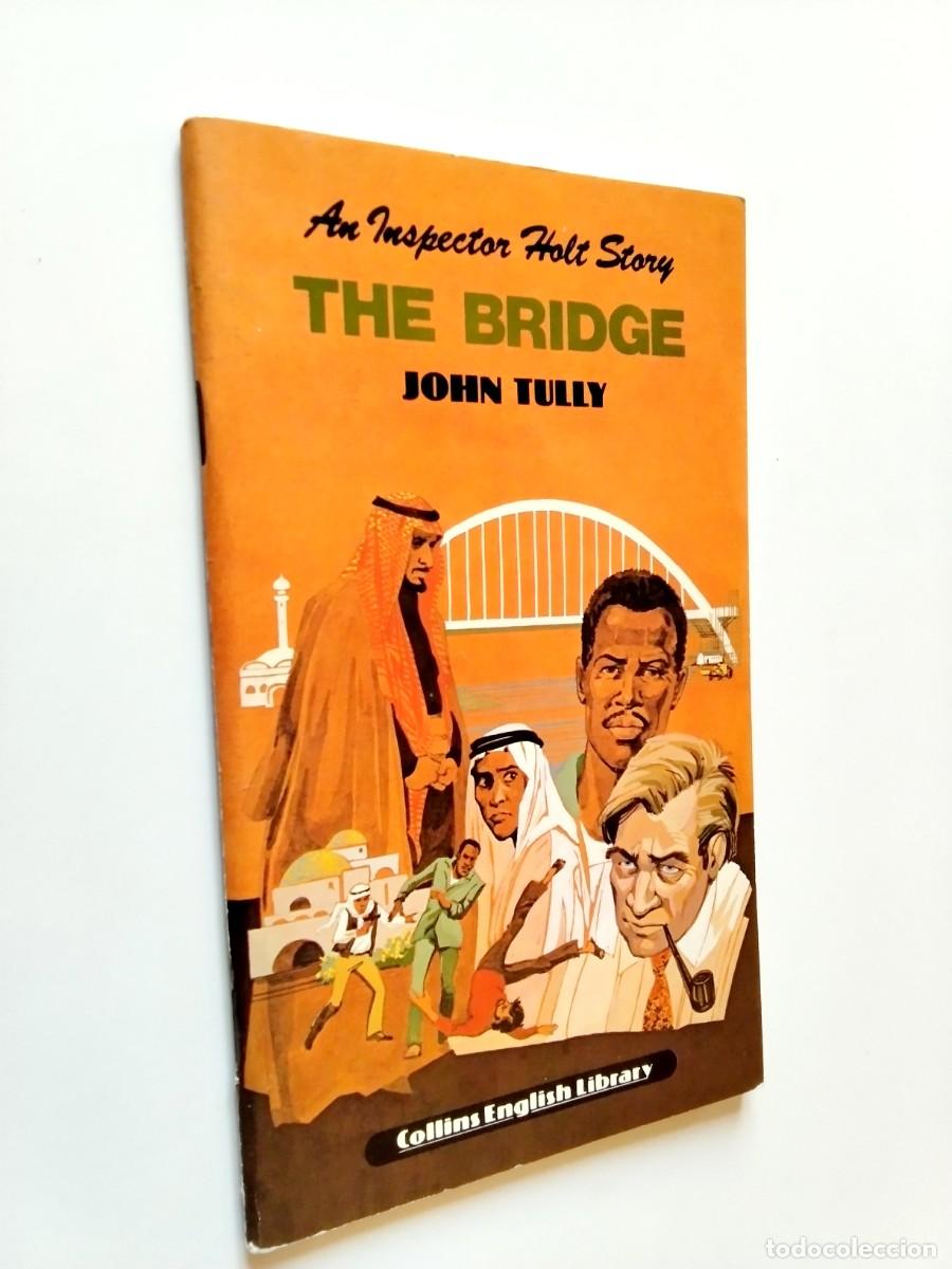 Libros: John Tully - The Bridge. An inspector Holt Story (Level 2)