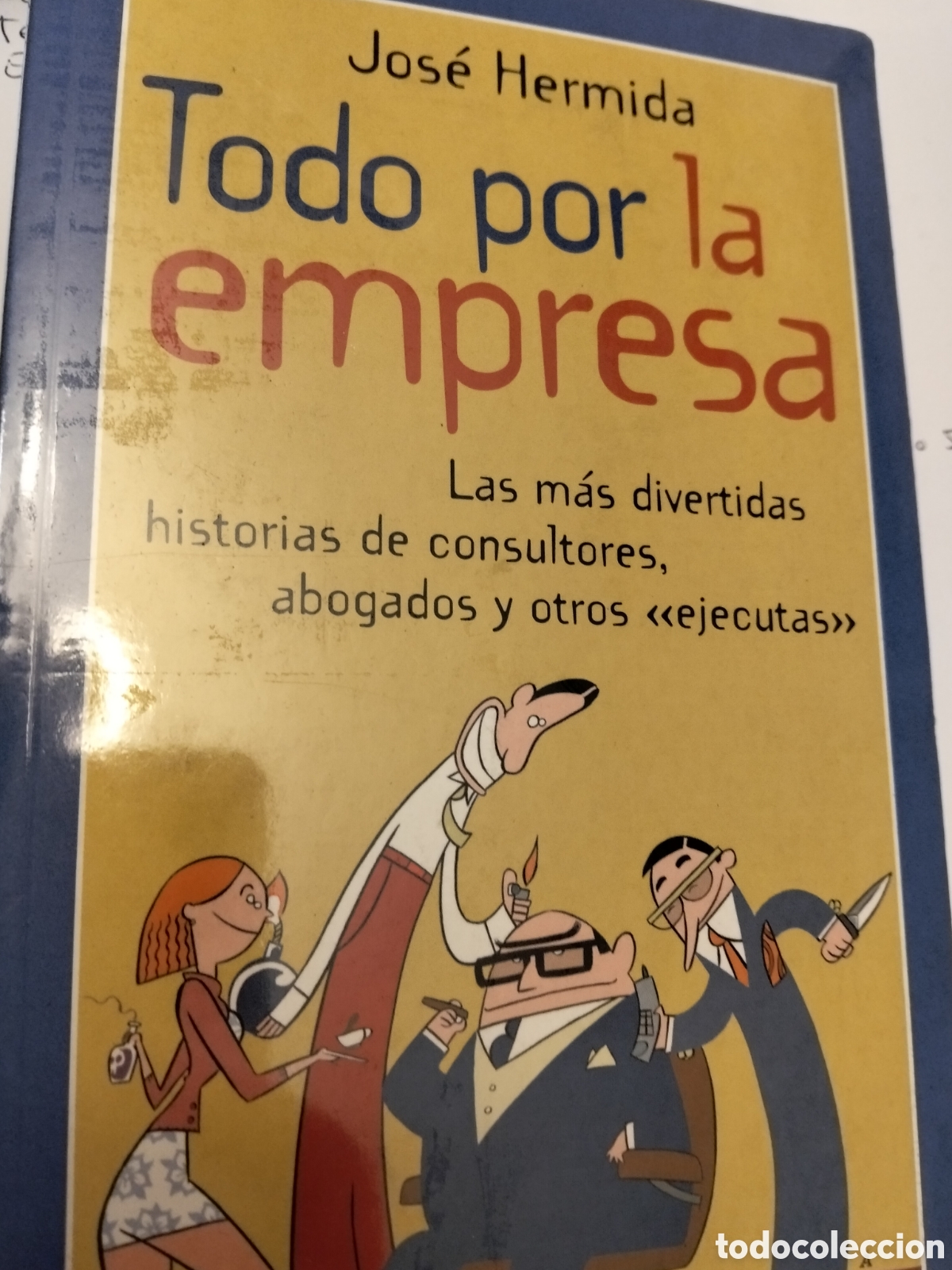 Libros: TODO POR LA EMPRESA JOS&Eacute; HERMIDA PRECINTADO