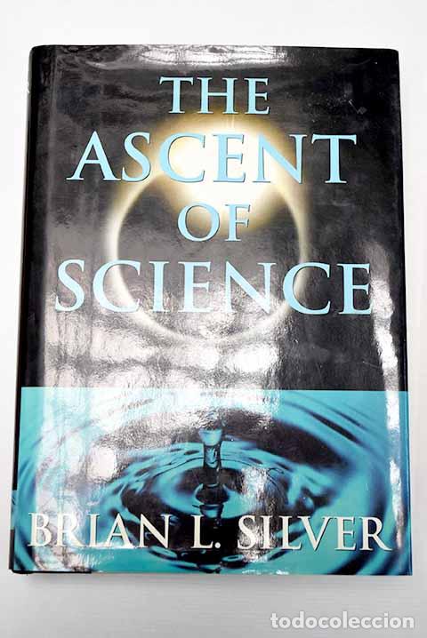 Libros: The ascent of science.- Silver, Brian L.